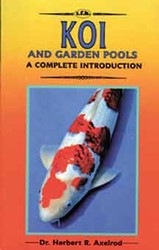 Books: Koi and Garden Pools, A Complete Intro – Dr. H. Axelrod